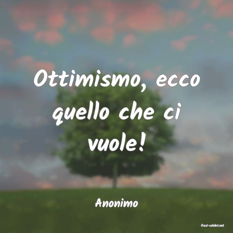 frasi di  Anonimo
