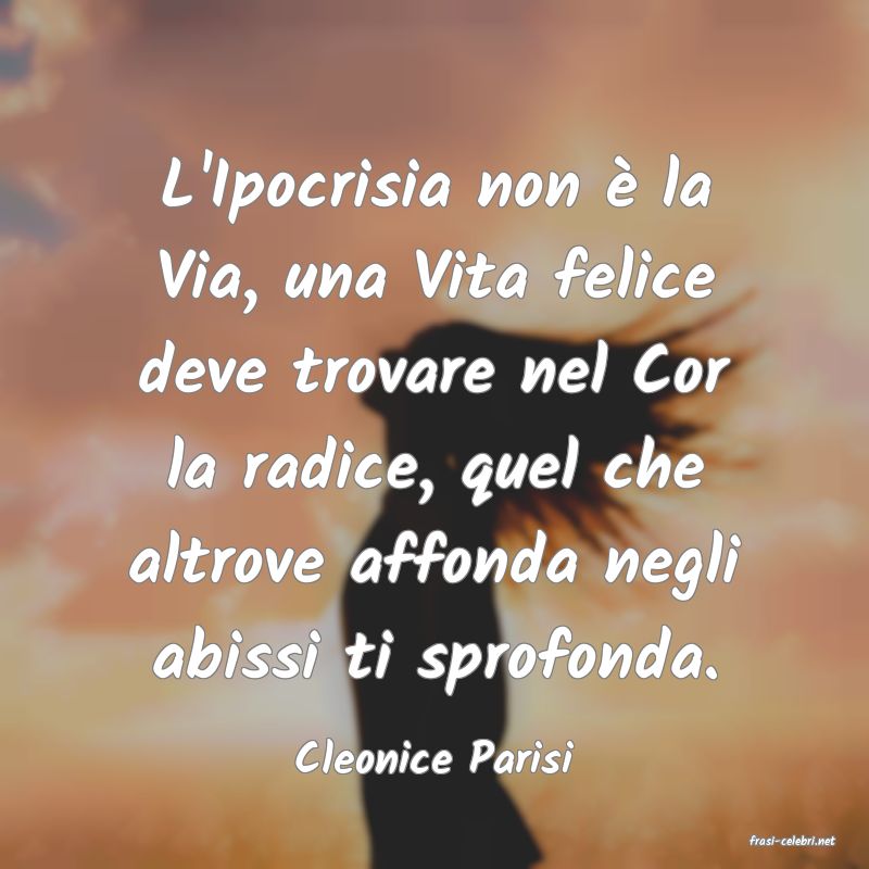 frasi di  Cleonice Parisi
