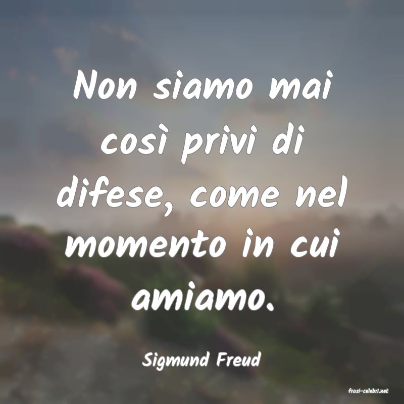 frasi di Sigmund Freud