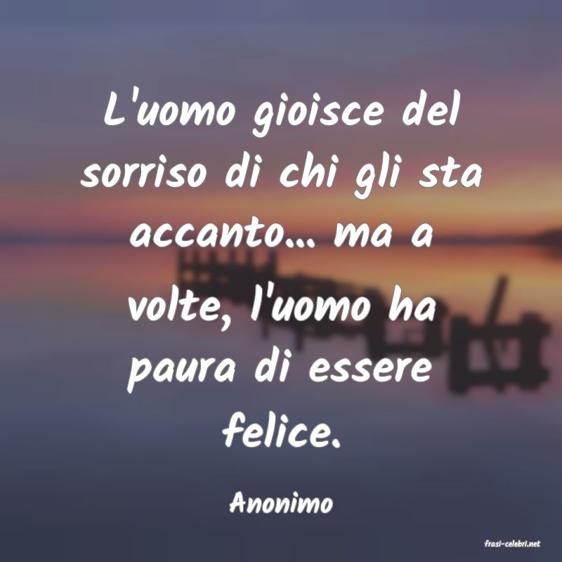 frasi di Anonimo