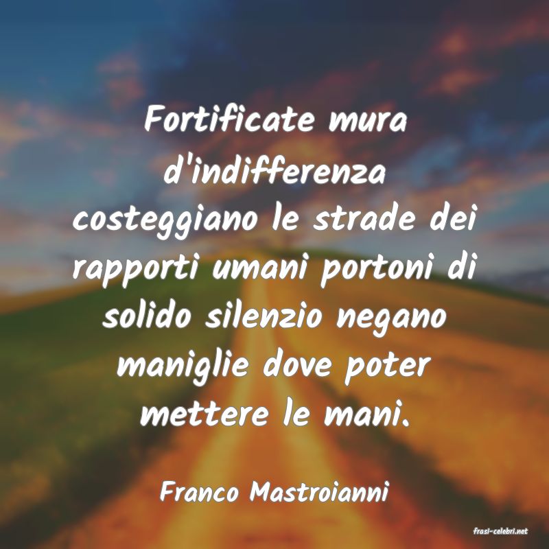 frasi di Franco Mastroianni