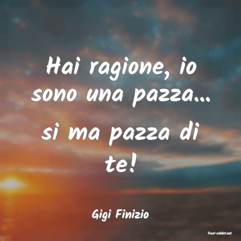 frasi di Gigi Finizio