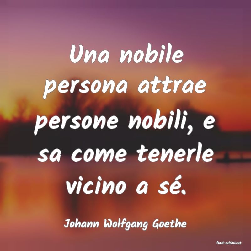 frasi di Johann Wolfgang Goethe