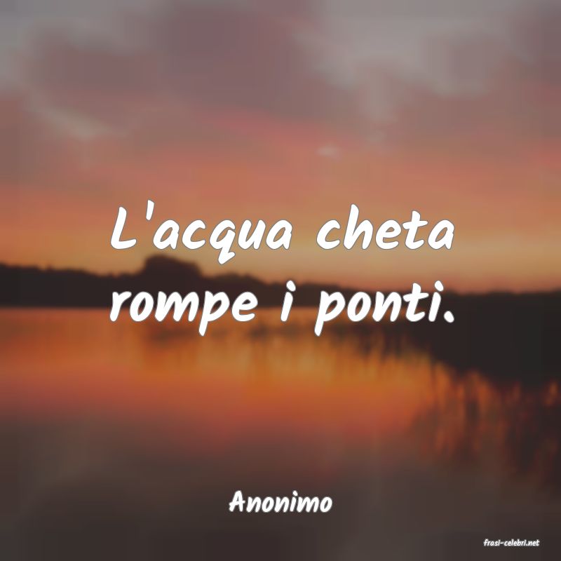 frasi di Anonimo