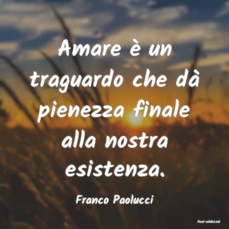 frasi di  Franco Paolucci

