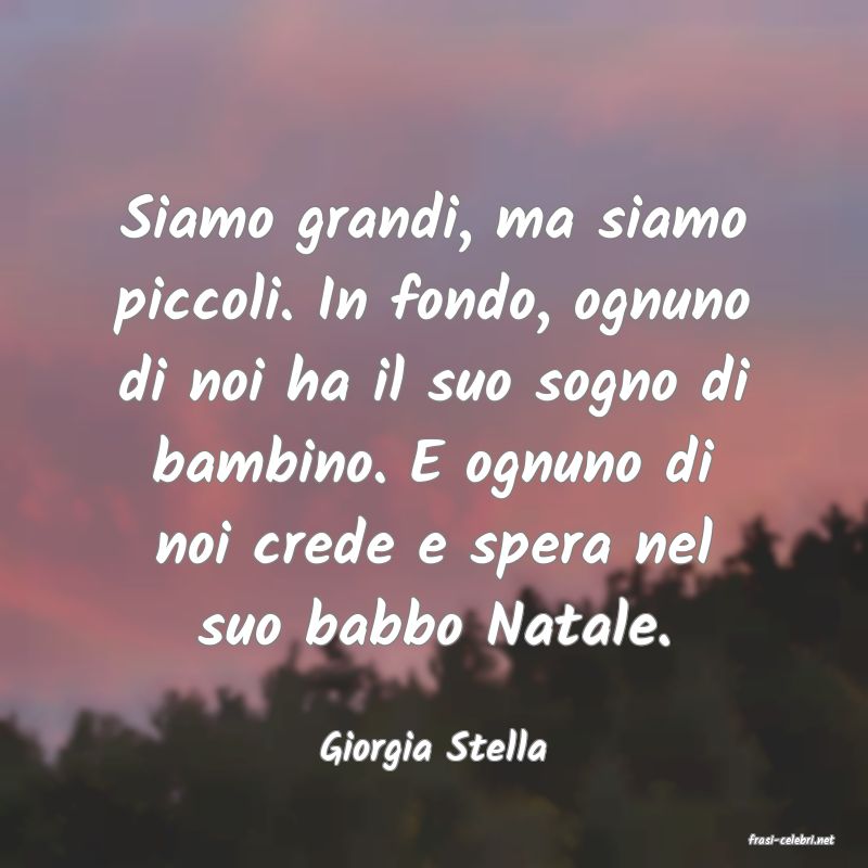 frasi di  Giorgia Stella

