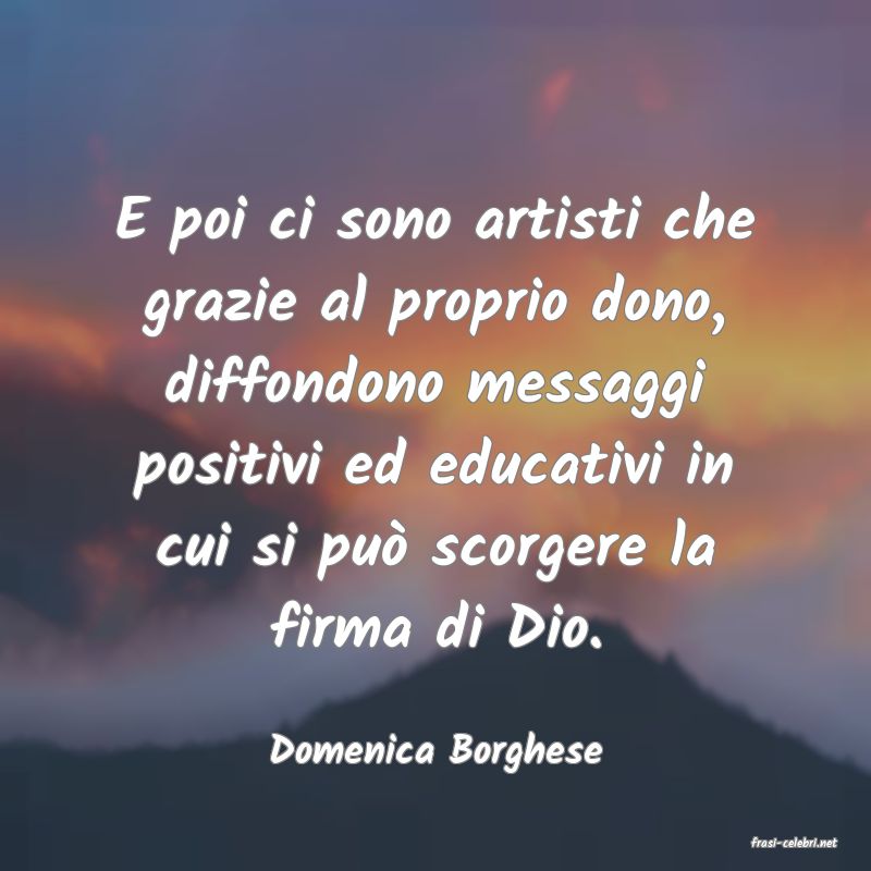 frasi di  Domenica Borghese
