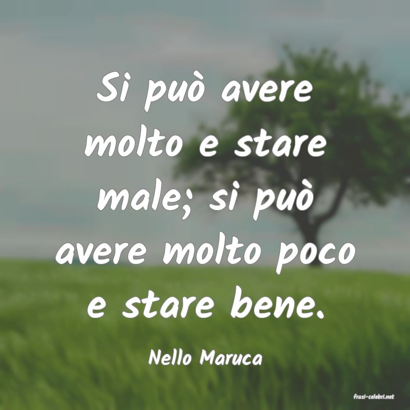 frasi di  Nello Maruca
