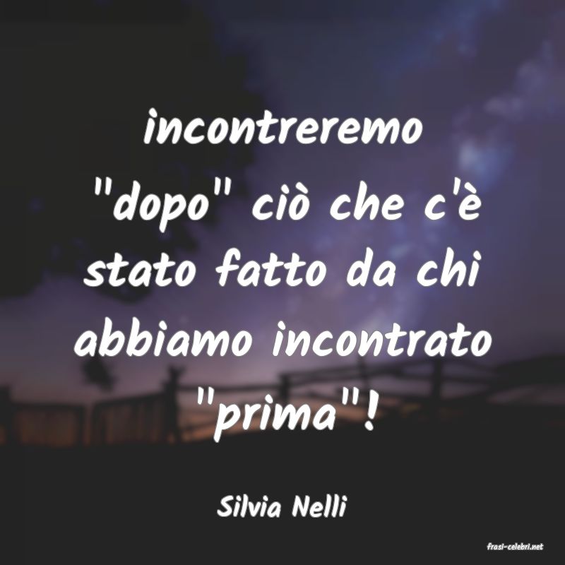 frasi di Silvia Nelli