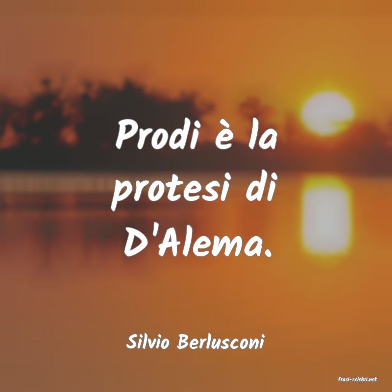 frasi di  Silvio Berlusconi
