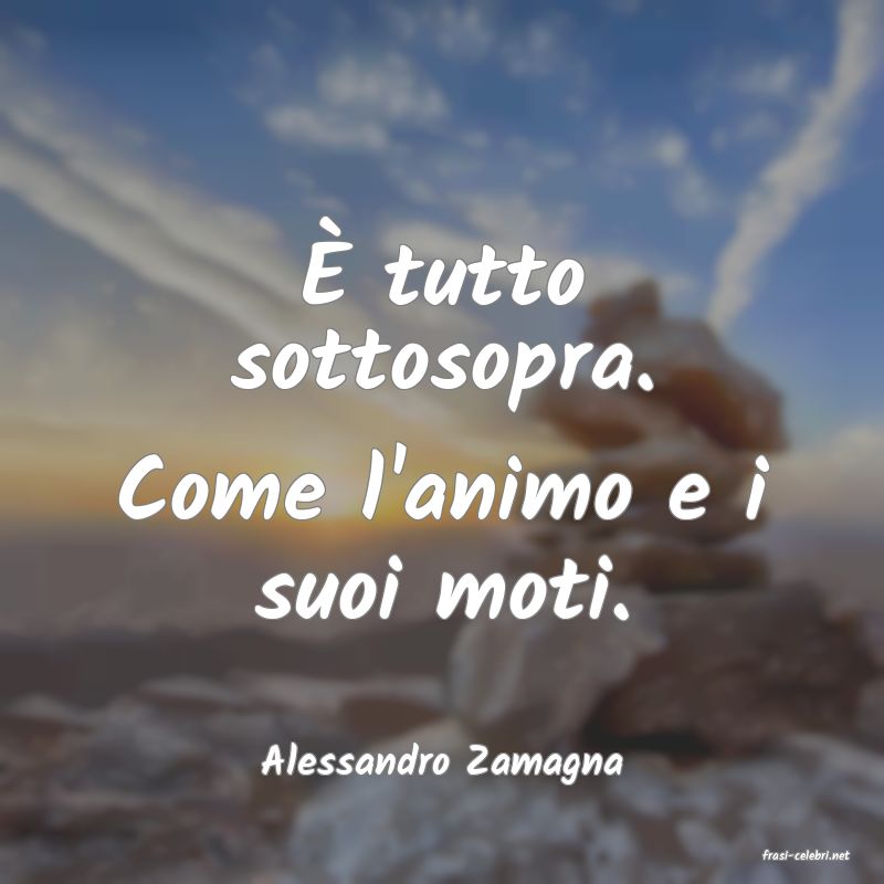 frasi di  Alessandro Zamagna

