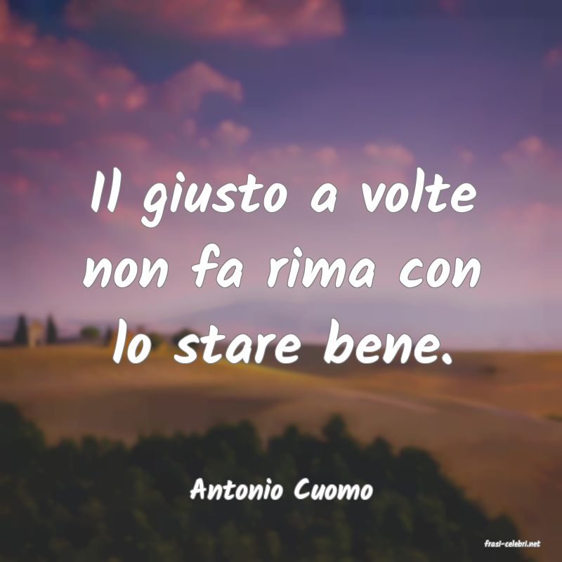 frasi di  Antonio Cuomo
