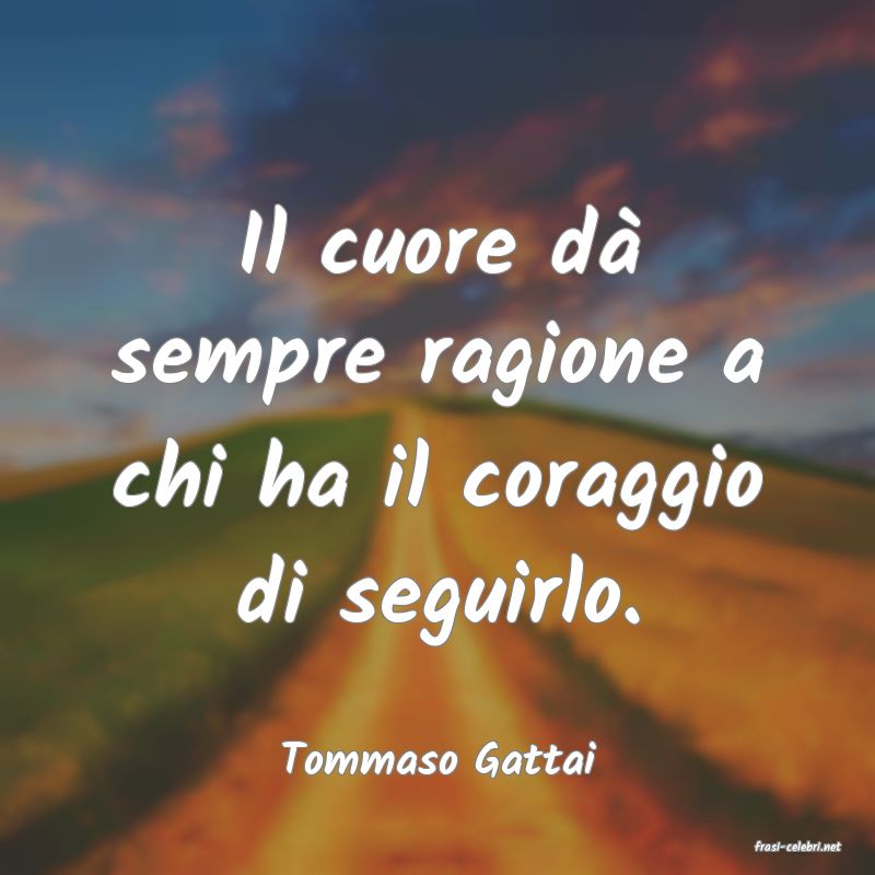 frasi di  Tommaso Gattai
