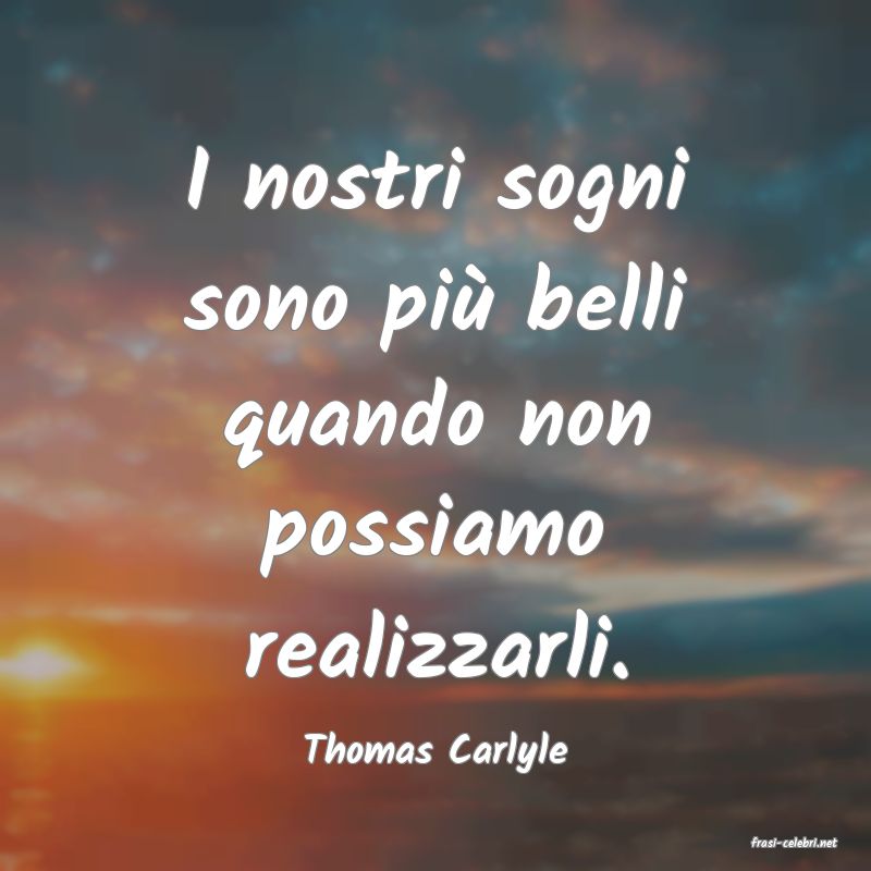 frasi di  Thomas Carlyle
