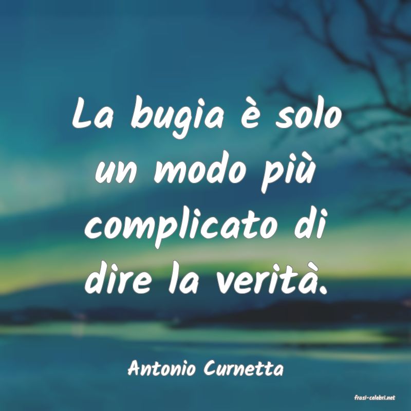 frasi di Antonio Curnetta