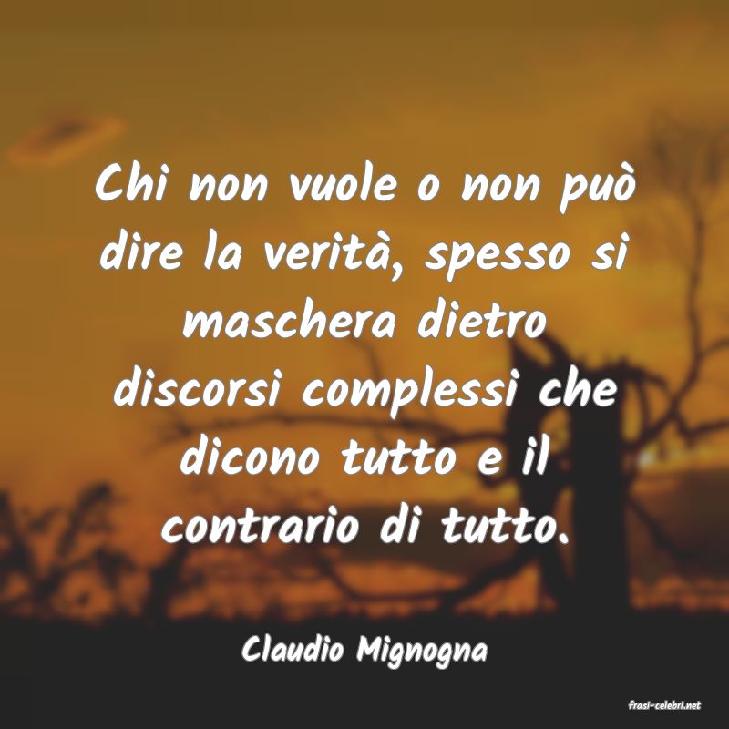 frasi di Claudio Mignogna