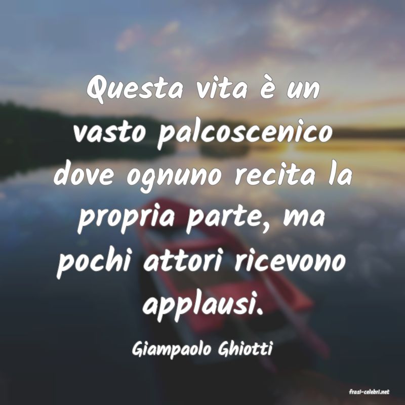 frasi di  Giampaolo Ghiotti
