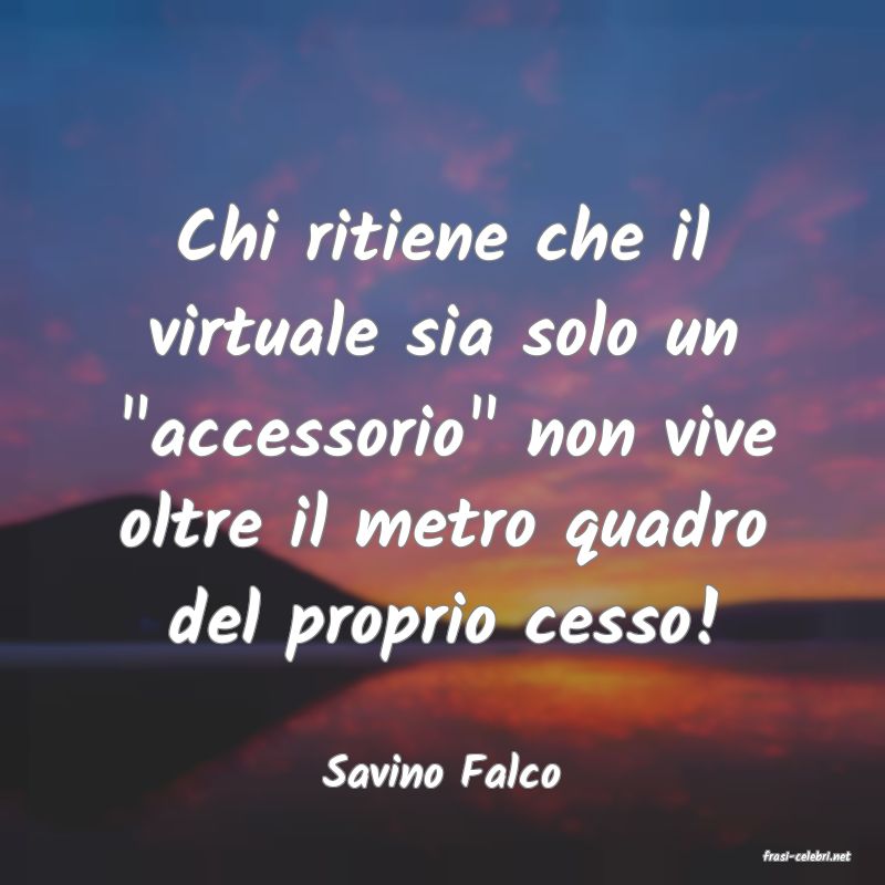 frasi di  Savino Falco
