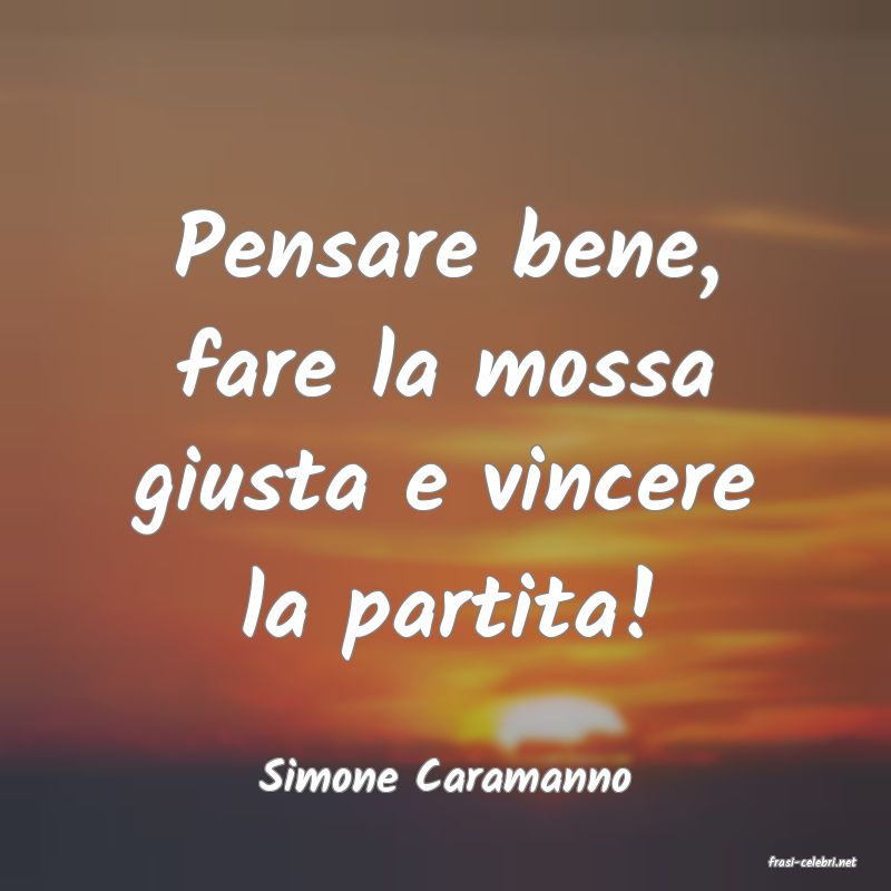 frasi di  Simone Caramanno
