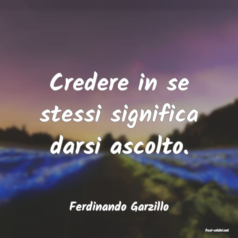 frasi di  Ferdinando Garzillo
