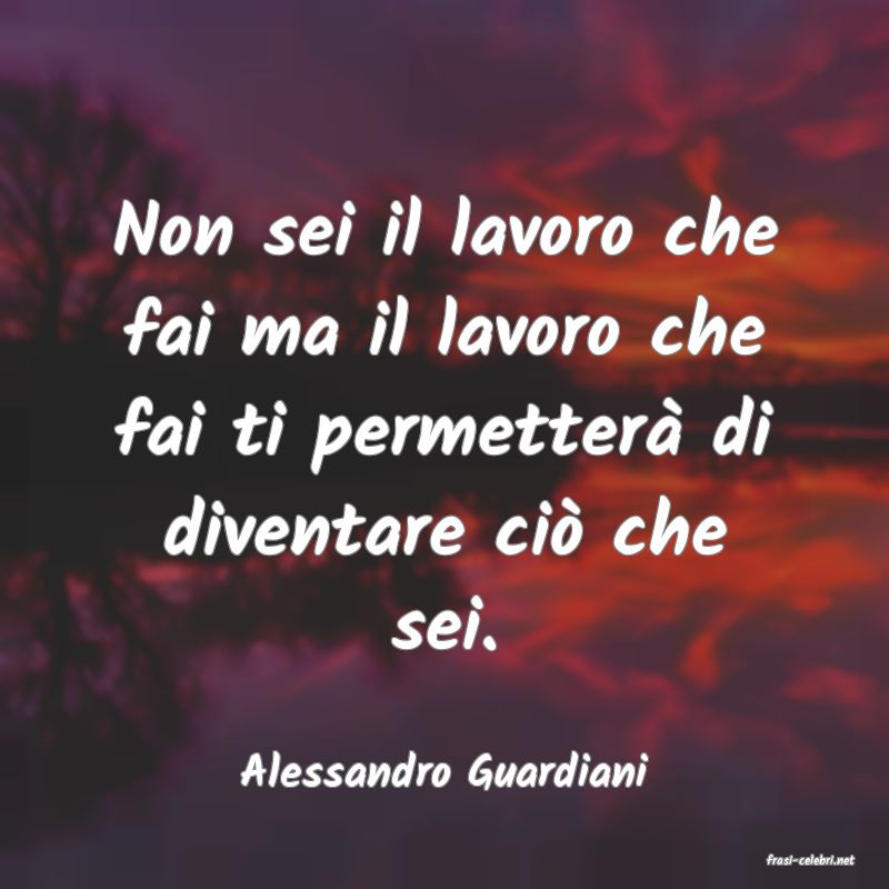 frasi di  Alessandro Guardiani
