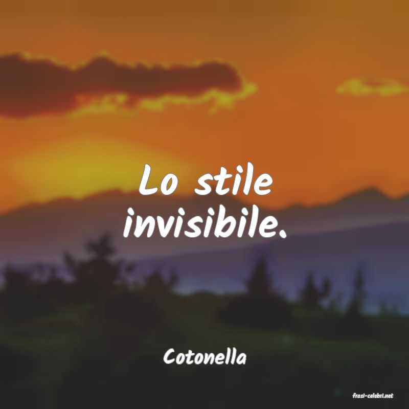 frasi di  Cotonella
