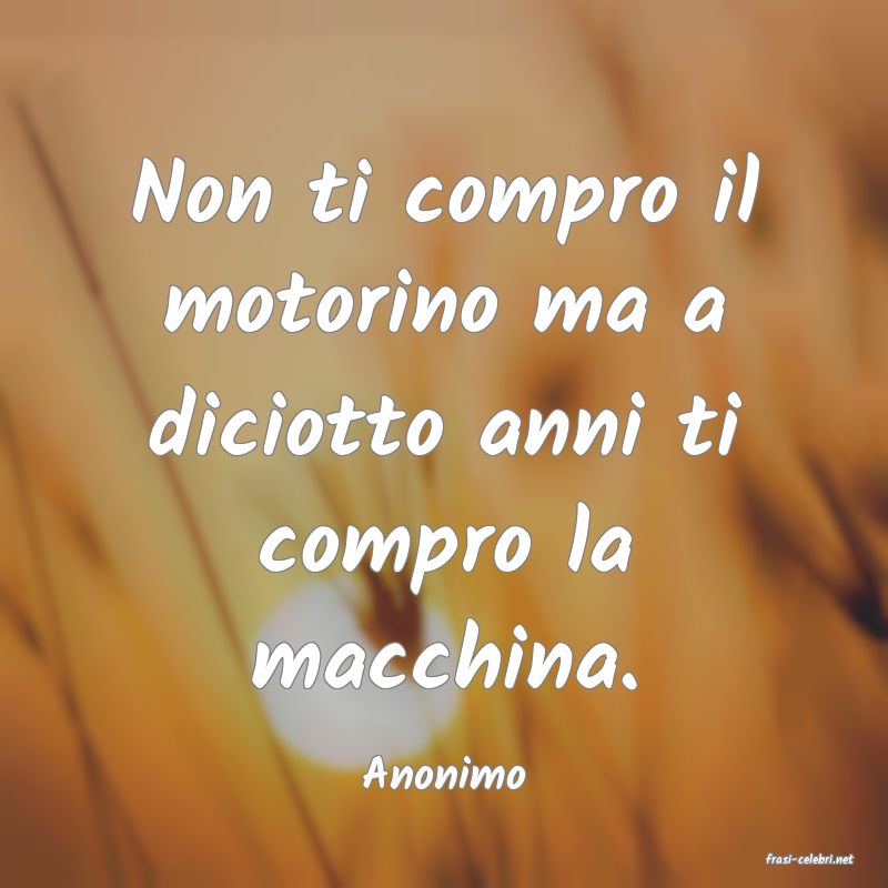 frasi di  Anonimo
