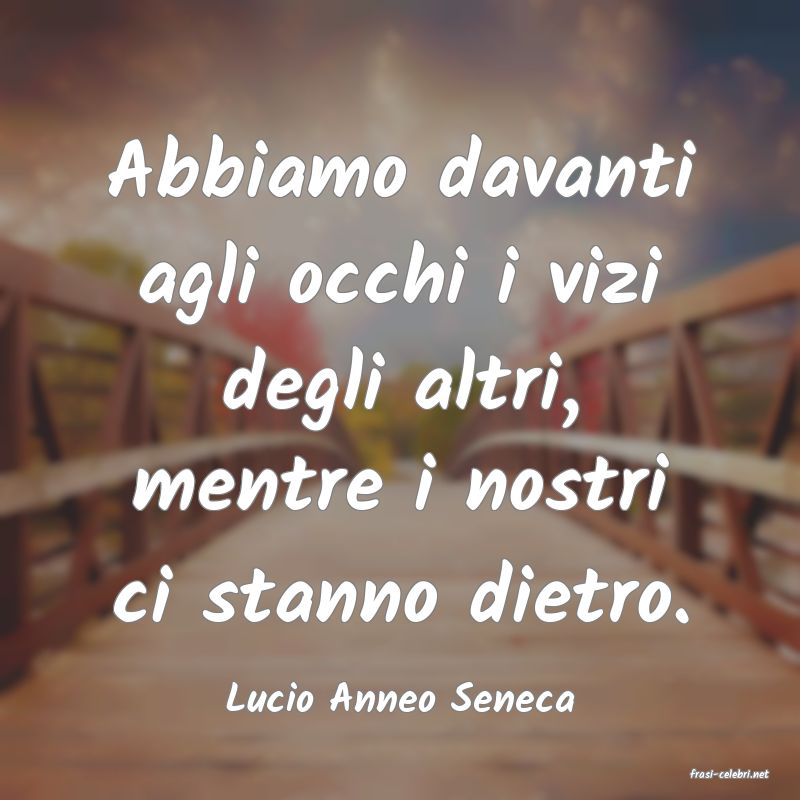 frasi di  Lucio Anneo Seneca
