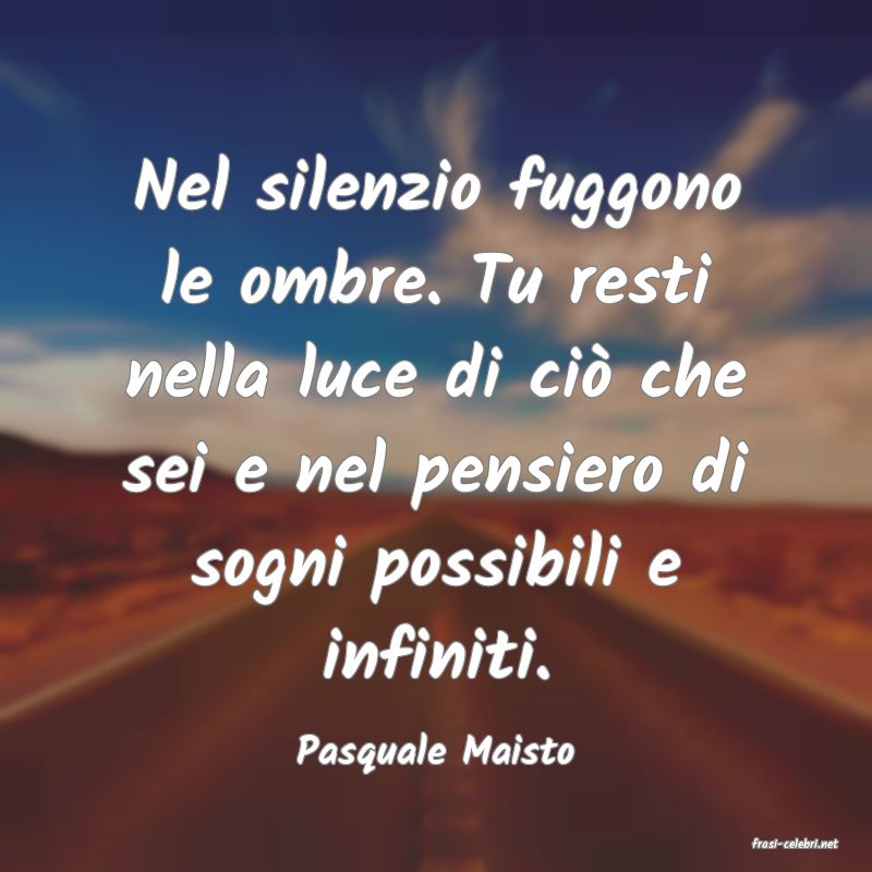 frasi di  Pasquale Maisto
