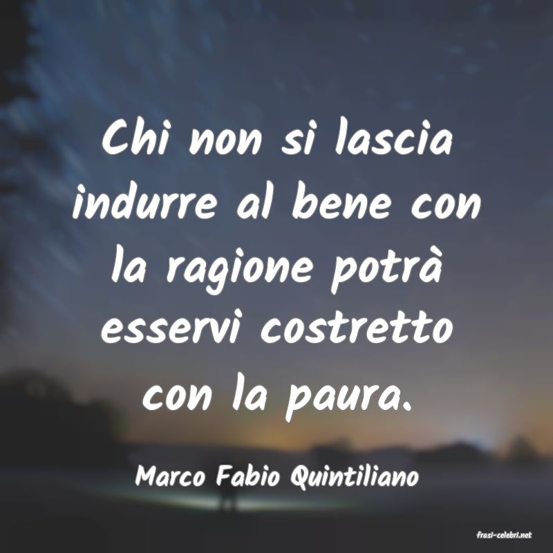 frasi di  Marco Fabio Quintiliano
