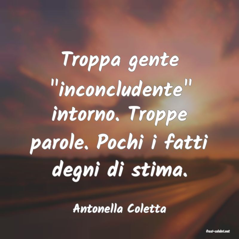 frasi di  Antonella Coletta
