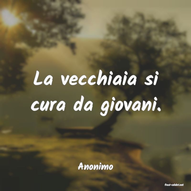 frasi di  Anonimo

