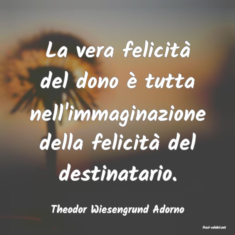 frasi di Theodor Wiesengrund Adorno