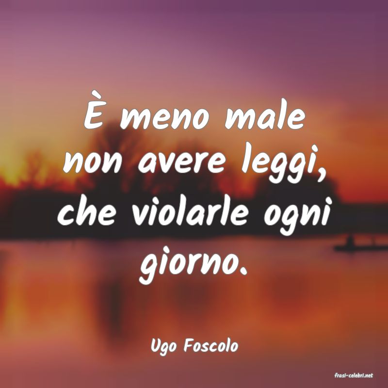 frasi di Ugo Foscolo
