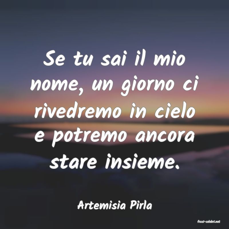frasi di Artemisia Pirla