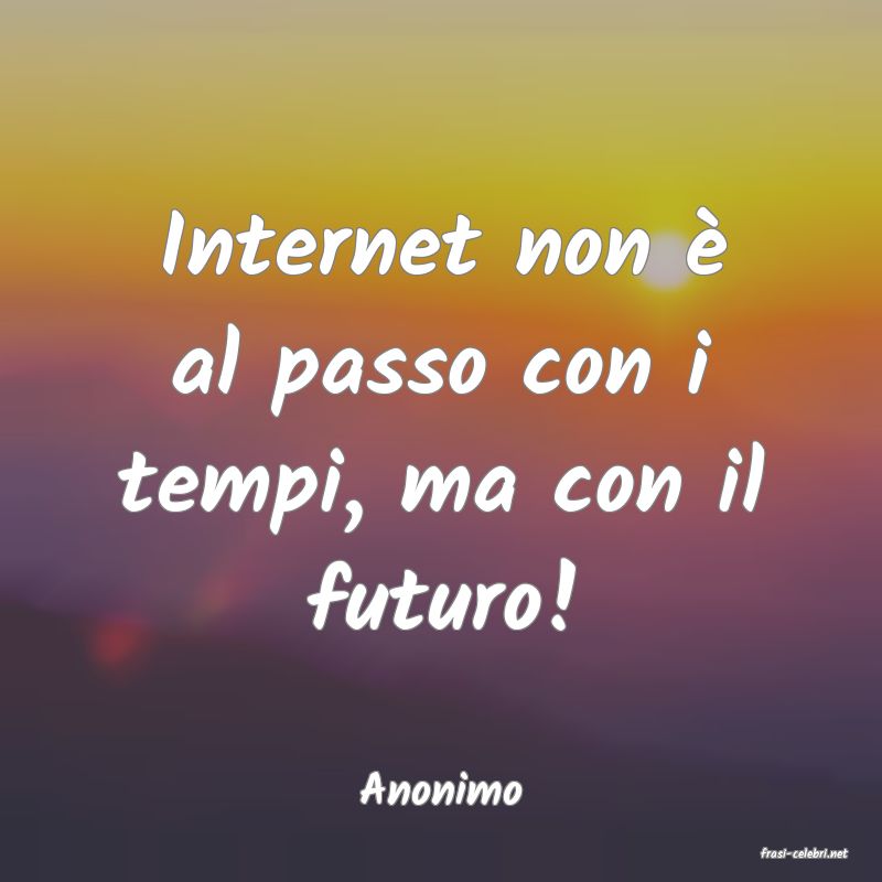 frasi di Anonimo