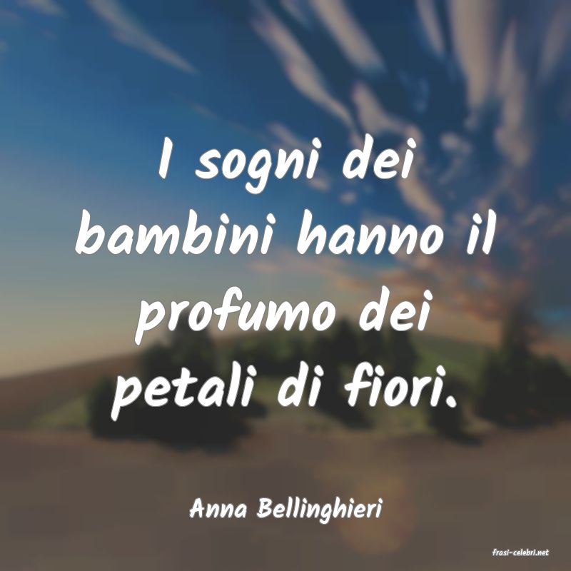 frasi di Anna Bellinghieri