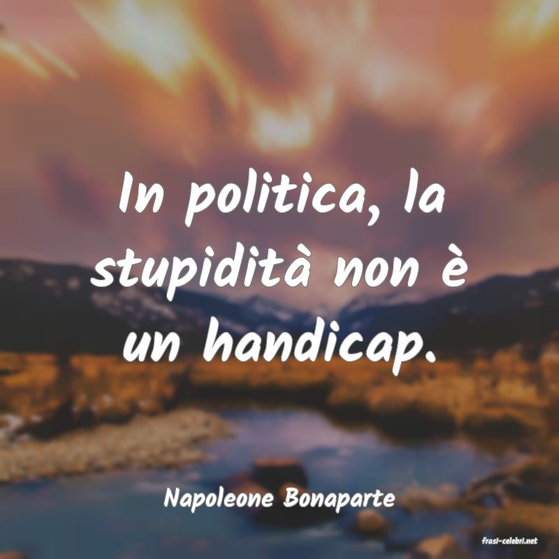 frasi di Napoleone Bonaparte