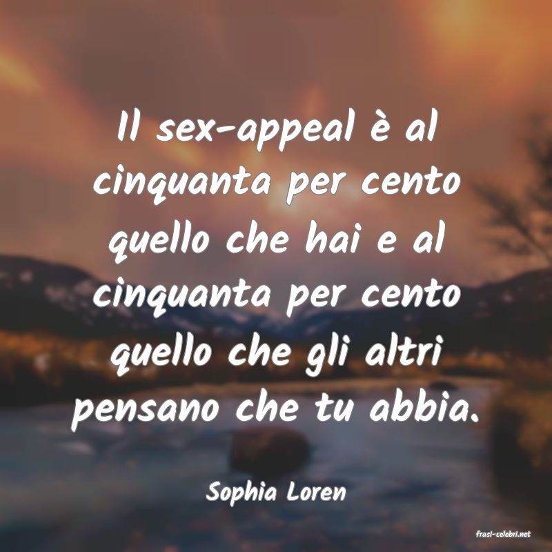 frasi di Sophia Loren