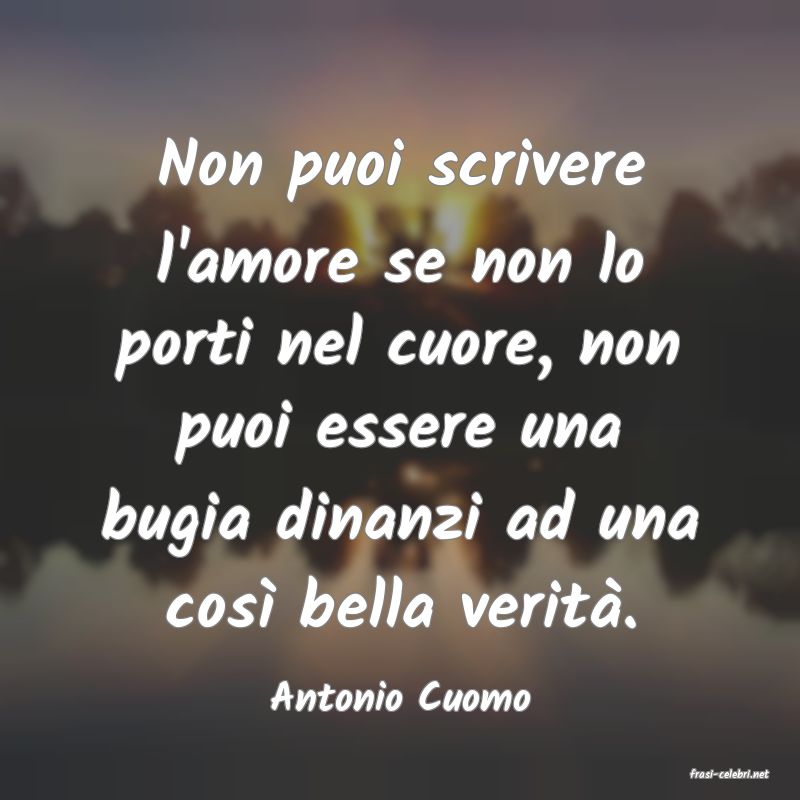frasi di  Antonio Cuomo
