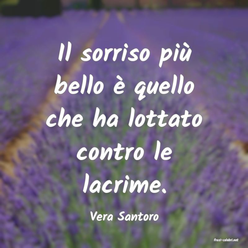 frasi di  Vera Santoro
