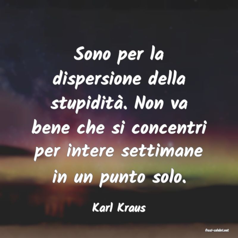 frasi di  Karl Kraus
