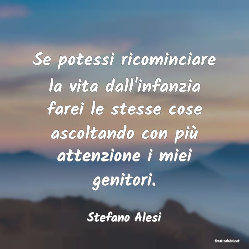 frasi di  Stefano Alesi
