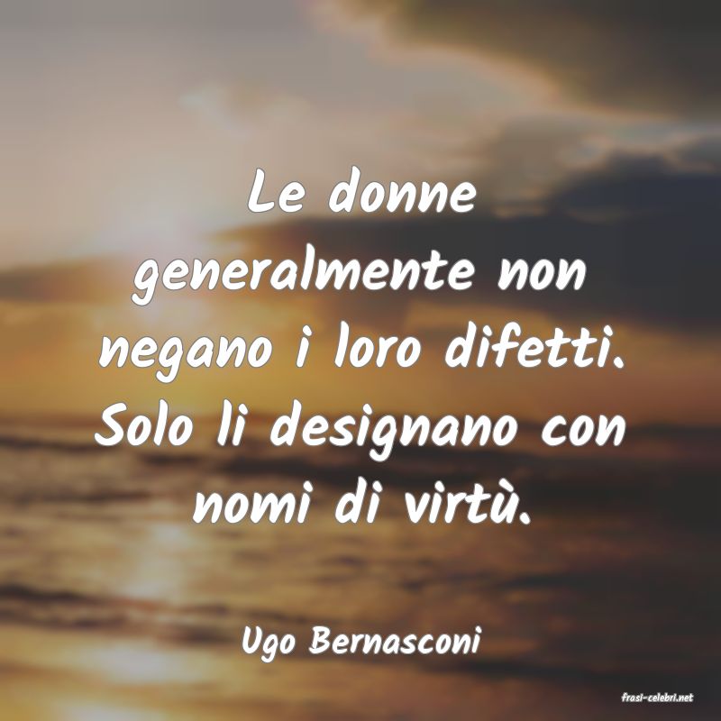 frasi di Ugo Bernasconi
