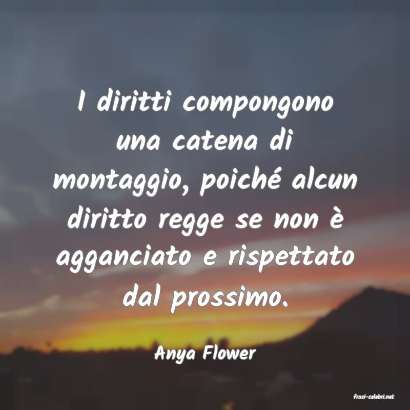 frasi di  Anya Flower
