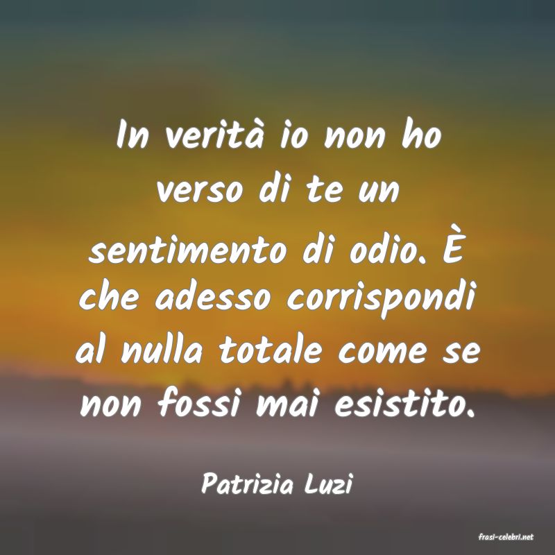 frasi di  Patrizia Luzi
