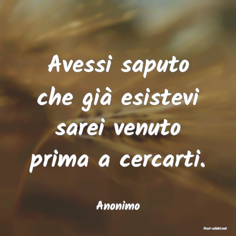 frasi di  Anonimo
