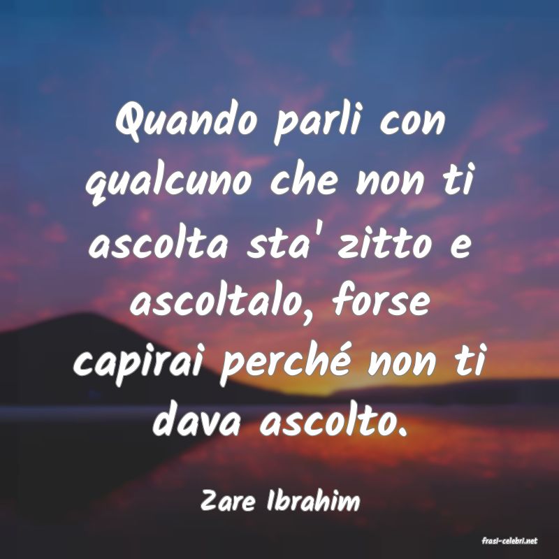 frasi di Zare Ibrahim