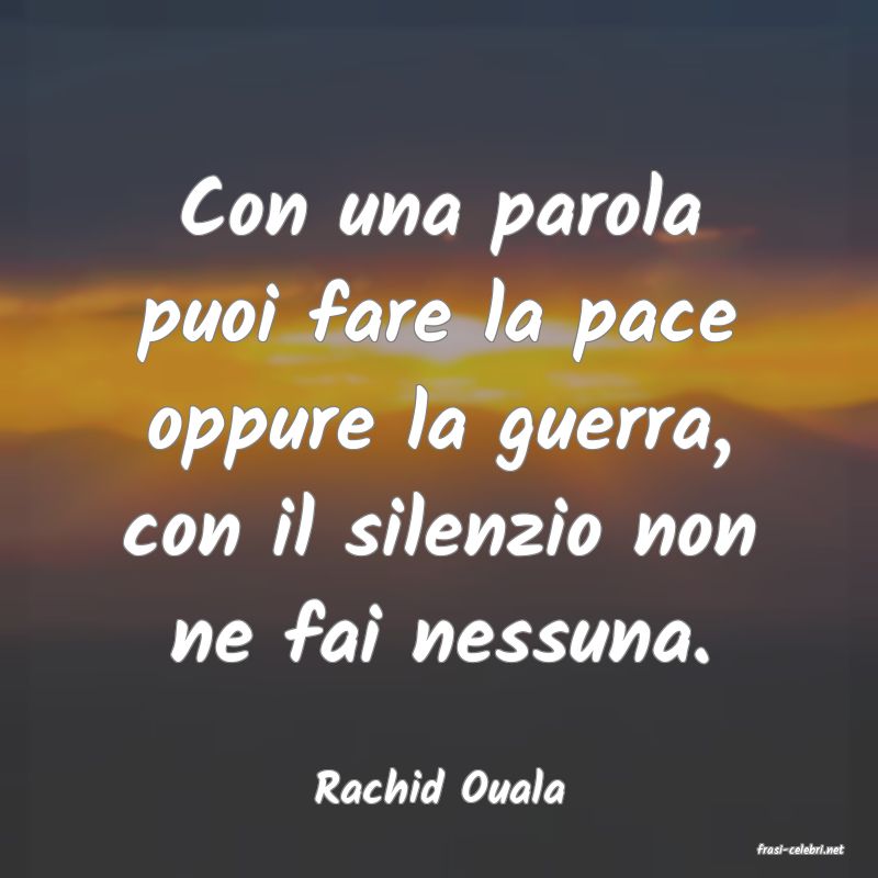 frasi di Rachid Ouala