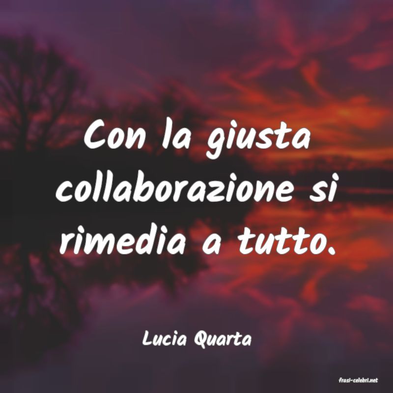 frasi di  Lucia Quarta
